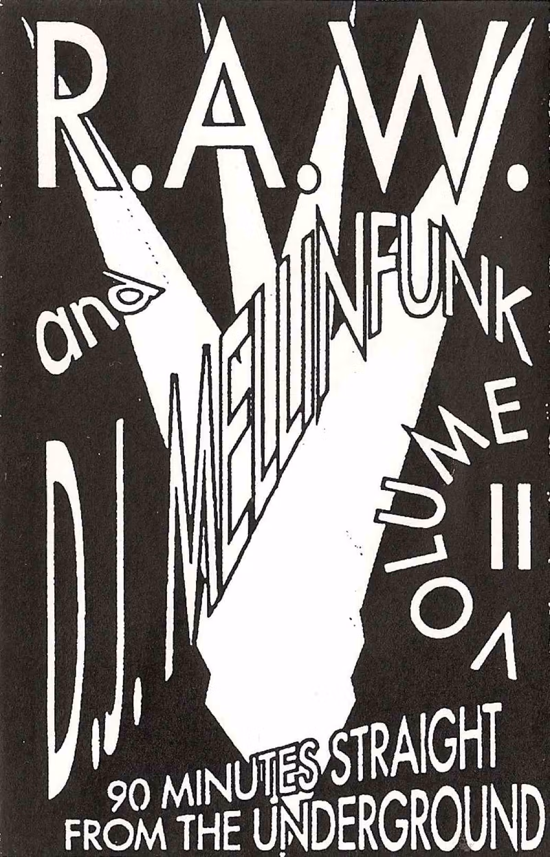 R.A.W. & Mellinfunk II mixtape by R.A.W.
